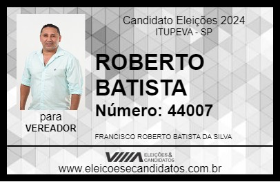 Candidato ROBERTO BATISTA 2024 - ITUPEVA - Eleições