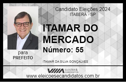 Candidato ITAMAR DO MERCADO 2024 - ITABERÁ - Eleições