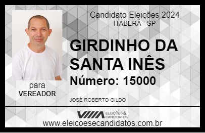 Candidato GIRDINHO DA SANTA INÊS 2024 - ITABERÁ - Eleições