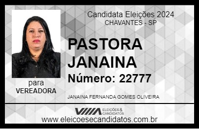 Candidato PASTORA JANAINA 2024 - CHAVANTES - Eleições