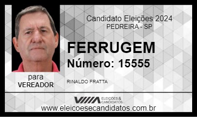 Candidato FERRUGEM 2024 - PEDREIRA - Eleições