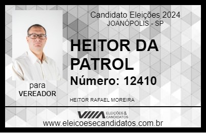 Candidato HEITOR DA PATROL 2024 - JOANÓPOLIS - Eleições