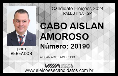 Candidato CABO AISLAN AMOROSO 2024 - PALESTINA - Eleições