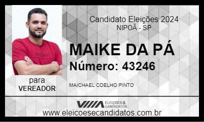 Candidato MAIKE DA PÁ 2024 - NIPOÃ - Eleições