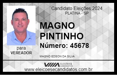 Candidato MAGNO PINTINHO 2024 - PLATINA - Eleições