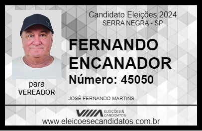 Candidato FERNANDO ENCANADOR 2024 - SERRA NEGRA - Eleições