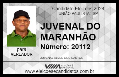 Candidato JUVENAL DO MARANHÃO 2024 - UNIÃO PAULISTA - Eleições