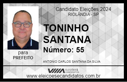 Candidato TONINHO SANTANA 2024 - RIOLÂNDIA - Eleições