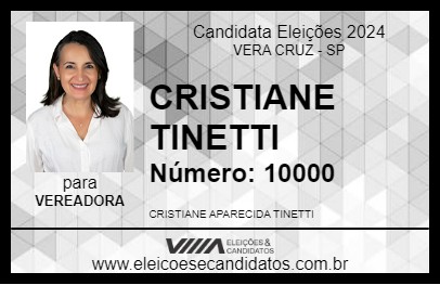 Candidato CRISTIANE TINETTI 2024 - VERA CRUZ - Eleições