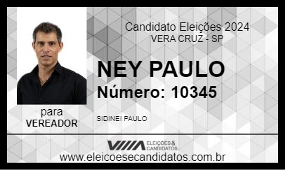 Candidato NEY PAULO 2024 - VERA CRUZ - Eleições