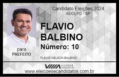 Candidato FLAVIO BALBINO 2024 - ADOLFO - Eleições