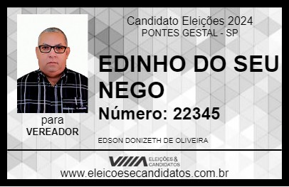 Candidato EDINHO DO SEU NEGO 2024 - PONTES GESTAL - Eleições