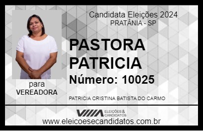 Candidato PASTORA PATRICIA 2024 - PRATÂNIA - Eleições