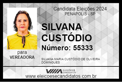 Candidato SILVANA CUSTÓDIO  2024 - PENÁPOLIS - Eleições