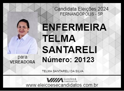 Candidato ENFERMEIRA TELMA SANTARELI 2024 - FERNANDÓPOLIS - Eleições