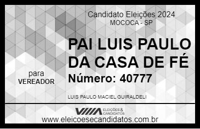 Candidato PAI LUIS PAULO DA CASA DE FÉ  2024 - MOCOCA - Eleições