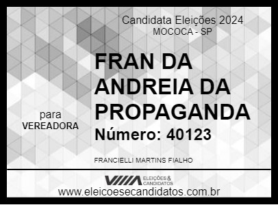 Candidato FRAN DA ANDREIA DA PROPAGANDA 2024 - MOCOCA - Eleições