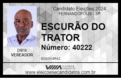 Candidato ESCURÃO DO TRATOR 2024 - FERNANDÓPOLIS - Eleições