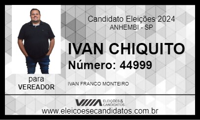 Candidato IVAN CHIQUITO 2024 - ANHEMBI - Eleições