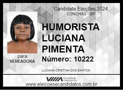 Candidato HUMORISTA LUCIANA PIMENTA 2024 - CONCHAS - Eleições