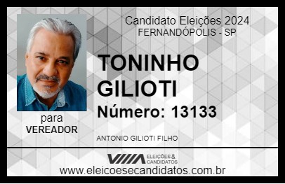 Candidato TONINHO GILIOTI 2024 - FERNANDÓPOLIS - Eleições