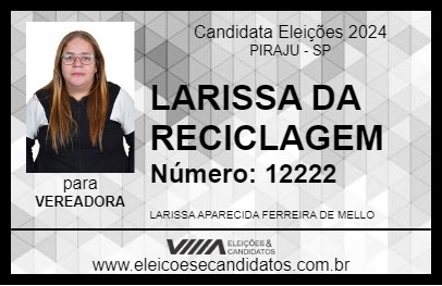 Candidato LARISSA DA RECICLAGEM 2024 - PIRAJU - Eleições