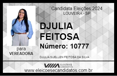 Candidato DJULIA FEITOSA 2024 - LOUVEIRA - Eleições