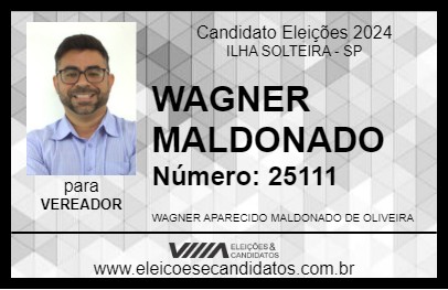 Candidato WAGNER MALDONADO 2024 - ILHA SOLTEIRA - Eleições