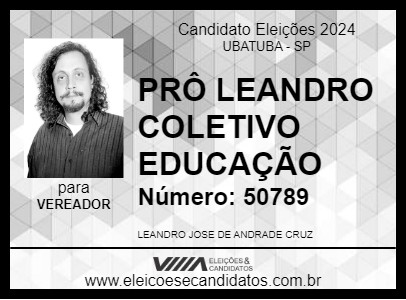 Candidato PRÔ LEANDRO COLETIVO  EDUCAÇÃO 2024 - UBATUBA - Eleições