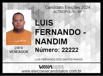 Candidato LUIS FERNANDO - NANDIM 2024 - ALTINÓPOLIS - Eleições