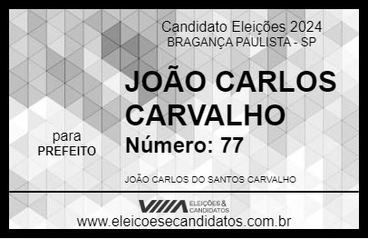 Candidato JOÃO CARLOS CARVALHO 2024 - BRAGANÇA PAULISTA - Eleições