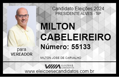 Candidato MILTON CABELEIREIRO 2024 - PRESIDENTE ALVES - Eleições