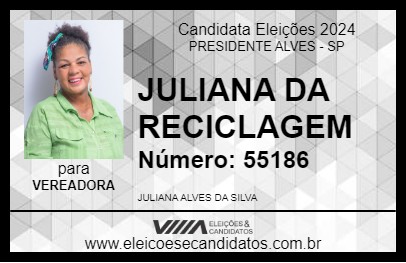 Candidato JULIANA DA RECICLAGEM 2024 - PRESIDENTE ALVES - Eleições