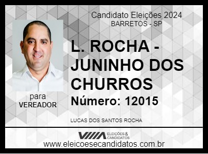 Candidato L. ROCHA - JUNINHO DOS CHURROS 2024 - BARRETOS - Eleições