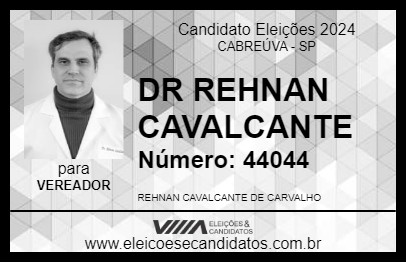 Candidato DR REHNAN CAVALCANTE 2024 - CABREÚVA - Eleições