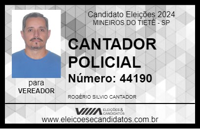 Candidato CANTADOR POLICIAL 2024 - MINEIROS DO TIETÊ - Eleições