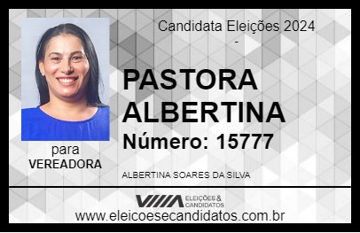 Candidato PASTORA ALBERTINA 2024 - CAJAMAR - Eleições