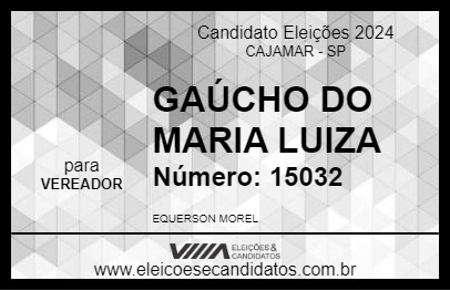 Candidato GAÚCHO DO MARIA LUIZA 2024 - CAJAMAR - Eleições