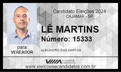 Candidato LÊ MARTINS 2024 - CAJAMAR - Eleições