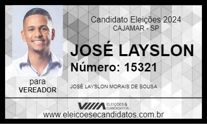 Candidato JOSÉ LAYSLON 2024 - CAJAMAR - Eleições