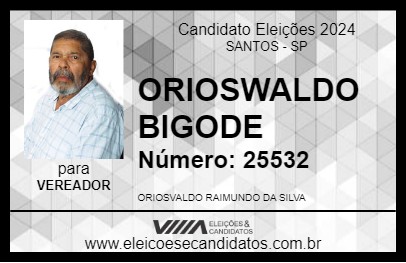 Candidato ORIOSWALDO BIGODE 2024 - SANTOS - Eleições