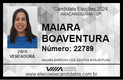 Candidato MAIARA BOAVENTURA 2024 - ARAÇARIGUAMA - Eleições