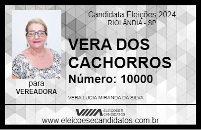 Candidato VERA DOS CACHORROS 2024 - RIOLÂNDIA - Eleições