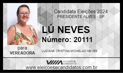 Candidato LÚ NEVES 2024 - PRESIDENTE ALVES - Eleições