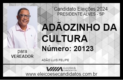 Candidato ADÃOZINHO DA CULTURA 2024 - PRESIDENTE ALVES - Eleições