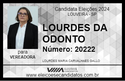 Candidato LOURDES DA ODONTO 2024 - LOUVEIRA - Eleições