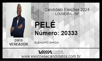 Candidato PELÉ 2024 - LOUVEIRA - Eleições