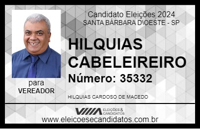 Candidato HILQUIAS CABELEIREIRO 2024 - SANTA BÁRBARA D\OESTE - Eleições