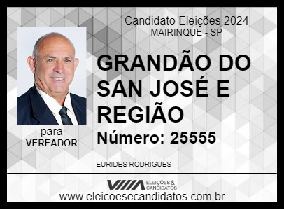 Candidato GRANDÃO DO SAN JOSÉ E REGIÃO 2024 - MAIRINQUE - Eleições