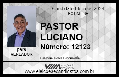 Candidato PASTOR LUCIANO 2024 - POTIM - Eleições